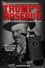 Watch Trump\'s Rosebud Fmovies