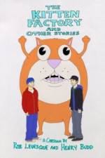 Watch The Kitten Factory and Other Stories Fmovies