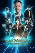 Watch Max Winslow and the House of Secrets Fmovies