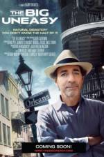 Watch The Big Uneasy Fmovies