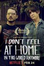 Watch I Don\'t Feel at Home in This World Anymore Fmovies