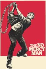 Watch The No Mercy Man Fmovies