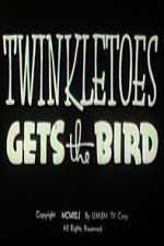 Watch Twinkletoes Gets the Bird Fmovies