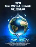 Watch H2O: The Intelligence of Water Fmovies