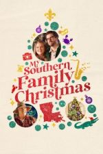 Watch My Southern Family Christmas Fmovies