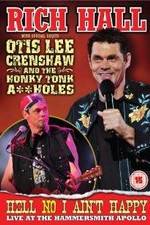 Watch Rich Hall: Hell No I Ain't Happy Fmovies