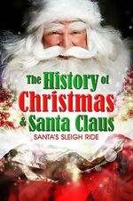 Watch Santa\'s Sleigh Ride: The History of Christmas & Santa Claus Fmovies