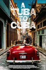 Watch A Tuba to Cuba Fmovies