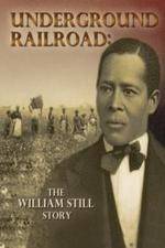 Watch Underground Railroad The William Still Story Fmovies