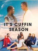 Watch It\'s Cuffin Season Fmovies