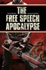 Watch The Free Speech Apocalypse Fmovies