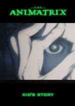 Watch The Animatrix: Kid's Story Fmovies
