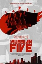 Watch The Russian Five Fmovies