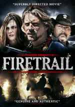 Watch Firetrail Fmovies