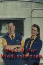 Watch Dial M for Middlesbrough Fmovies