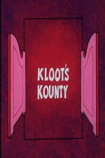 Watch Kloot\'s Kounty Fmovies