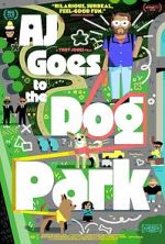 Watch AJ Goes to the Dog Park Fmovies