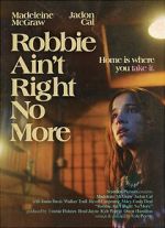 Watch Robbie Ain't Right No More (Short 2023) Fmovies