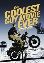 Watch The Coolest Guy Movie Ever: Return to the Scene of The Great Escape Fmovies