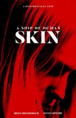 Watch A Ship of Human Skin Fmovies