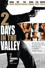 Watch 2 Days in the Valley Fmovies