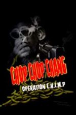 Watch Chop Chop Chang: Operation C.H.I.M.P Fmovies