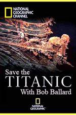 Watch Save the Titanic with Bob Ballard Fmovies