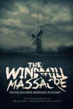 Watch The Windmill Massacre Fmovies