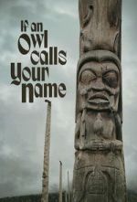 Watch If An Owl Calls Your Name Fmovies