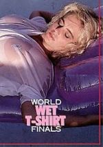 Watch World Wet T-Shirt Finals Fmovies