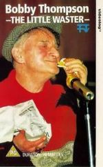 Watch Bobby Thompson: The Little Waster Fmovies