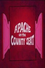 Watch Apache on the County Seat Fmovies