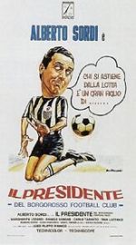 Watch Il presidente del Borgorosso Football Club Fmovies