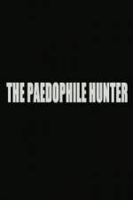 Watch The Paedophile Hunter Fmovies