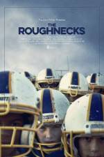Watch The Roughnecks Fmovies