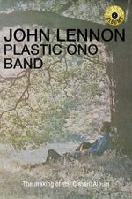 Watch Classic Albums: John Lennon - Plastic Ono Band Fmovies