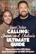 Watch Eurovision Calling: Jason and Chelcee\'s Ultimate Guide Fmovies