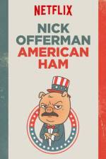 Watch Nick Offerman: American Ham Fmovies