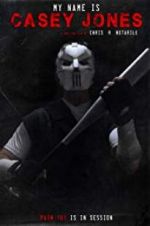 Watch My Name is Casey Jones Fmovies