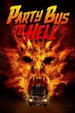 Watch Party Bus To Hell Fmovies