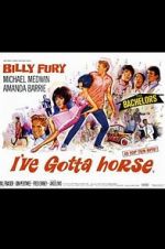 Watch I\'ve Gotta Horse Fmovies