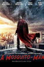 Watch A Mosquito-Man Fmovies