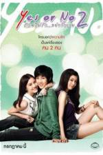 Watch Yes or No 2 Rak Mai Rak Ya Kak Loei Fmovies