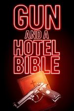 Watch Gun and a Hotel Bible Fmovies