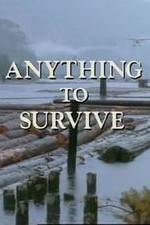 Watch Anything to Survive Fmovies