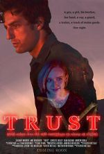 Watch Trust (and Other Lies We Tell Ourselves to Sleep at Night) Fmovies