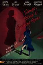 Watch Vamps Blood & Smoking Guns Fmovies