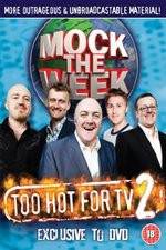 Watch Mock the Week - Too Hot for TV 2 Fmovies