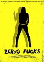 Watch Zero Fucks Fmovies