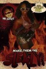Watch Make Them Die Sleazy! Fmovies
